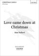 Love came down at Christmas: SATB & piano/orchestra (OUP)
