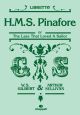 Hms Pinafore: Opera Libretto (Faber)