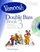 Vamoosh Double Bass Book 3: Pupils Book & Cd (Thomas Gregory)