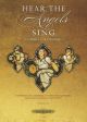 Hear The Angels Sing:24 Carols For Concerts For Choir (Peters)
