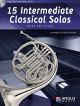 15 Intermediate Classical Solos: Horn And Piano: Book And Cd