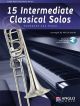 15 Intermediate Classical Solos: Trombone And Piano: Book And Audio