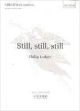 Still, Still, Still  Vcoal Satb (OUP)