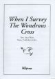 When I Survey The Wondrous Cross: SA & Organ