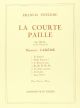 La Courte Paille Medium Voice And Piano (Eschig)