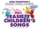 John Thompson's Easiest Piano Course: Easiest Children's Songs