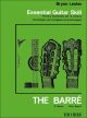 Essential Guitar Skill / The Barré  (Bryan Lester) (Ricordi)