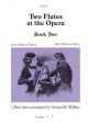 Two Flutes At The Opera Book 2 (Grade 4-6)