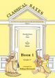 Classical Saxes: Book 1: Flexible Duets & Trios: Haydn & Mozart: Saxophone Ensemble
