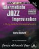 Intermediate Jazz Improvisation Book & Audio (George Bouchard)
