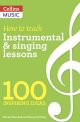 How To Teach: Instrumental & Singing Teaching: 100 Inspiring Ideas