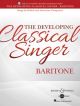 The Developing Classical Singer - Baritone: Book & Audio