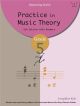 Practice In Music Theory Grade 5: Workbook (koh)  (5th Edition)