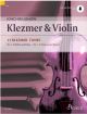 Klezmer & Violin: 17 Klezmer Tunes: 1-2 Violins Book & Audio