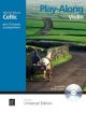 Play Along Violin: Celtic For Violin & Piano & CD