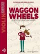 Waggon Wheels: Violin Part Only & Audio