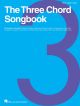 The Three Chord Songbook: Piano Vocal & Guitar