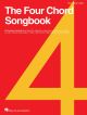 The Four Chord Songbook: 60 Favourites Piano Vocal & Guitar