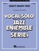 Vocal Jazz Ensemble: Don't Know Why: Score & Parts (Norah Jones)