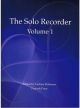Pieces For Solo Recorder: 1: Recorder Solo
