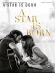 A Star Is Born: Piano Vocal Guitar
