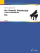 No Words Necessary For Piano (Schott)