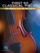 First 50 Classical Pieces You Should Play On The Violin