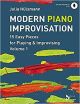 Modern Piano Improvisation: 15 Easy Pieces For Playing & Improvising