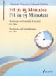 Fit In 15 Minutes: Warm Ups And Basic Exercises: Flute