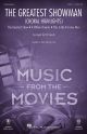 The Greatest Showman (Choral Highlights) Vocal SATB & Piano (Lojeski)