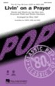 Livin On A Prayer Sab: Vocal  Arr (Mac Huff)