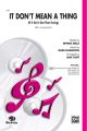 It Dont Mean A Thing SSA:  Duke Ellington/arr. Mac Huff
