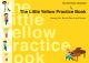 Faber Piano Adventures: The Little Yellow Practice Book