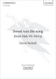 Sweet was the song: SS & organ (OUP)
