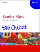 Samba Mass: SATB, piano, & opt. guitar, bass, & drum kit (OUP)