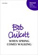 When spring comes walking: Vocal SSAATTBB (OUP)