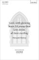Lord, with glowing heart I'd praise thee: SATB and organ