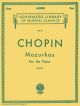 Mazurkas Complete: Piano (Schirmer)