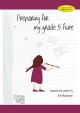 Preparing For My Grade 5 Flute (Ballantyne)