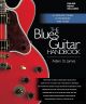 The Blues Guitar Handbook : A Complete Course In Techniques And Styles