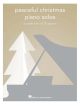 Peaceful Christmas Piano Solos: A Collection Of 30 Pieces