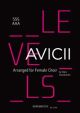 Levels: Arranged For Female Choir: Vocal: Upper Voices (Avicii)