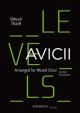 Levels: Arranged For Mixed Choir: Vocal (Avicii)