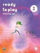 Ready To Play: Moving Up! 2