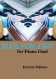 Blue For Two For Piano Duet (Fellows)