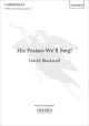 His Praises We'll Sing: Vocal SATB & Piano (OUP)