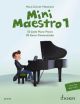 Mini Maestro 1: 50 Little Piano Pieces