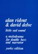 Little Sad Sound: Double Bass & Vocal (Yorke)