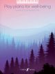Play Piano For Well-being (Piano Solo)