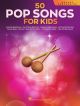 50 Pop Songs For Kids For Mallet Percussion